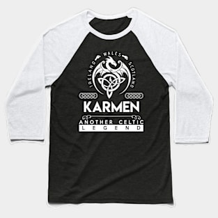 Karmen Name T Shirt - Another Celtic Legend Karmen Dragon Gift Item Baseball T-Shirt